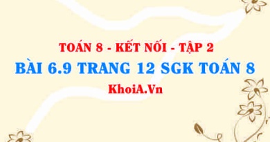 Bài 6.9 trang 12 Toán 8 Kết nối tri thức Tập 2